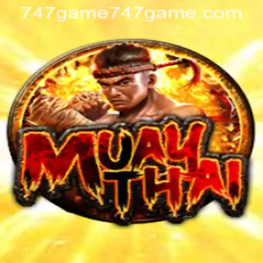 Exploring MuayThai: A Thrilling Martial Arts Experience with 747game